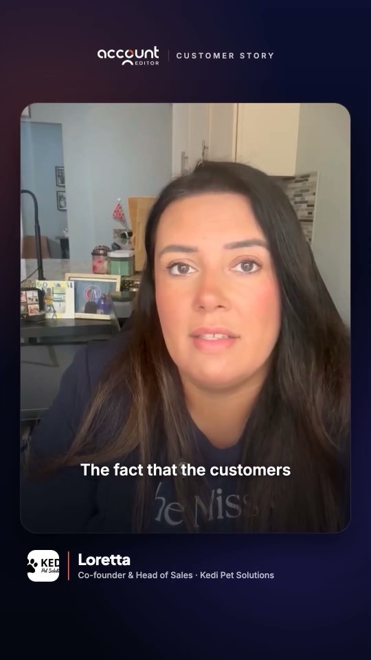 Loretta, Co-founder and Head of Sales at Kedi Pet Solutions, in her Account Editor customer story